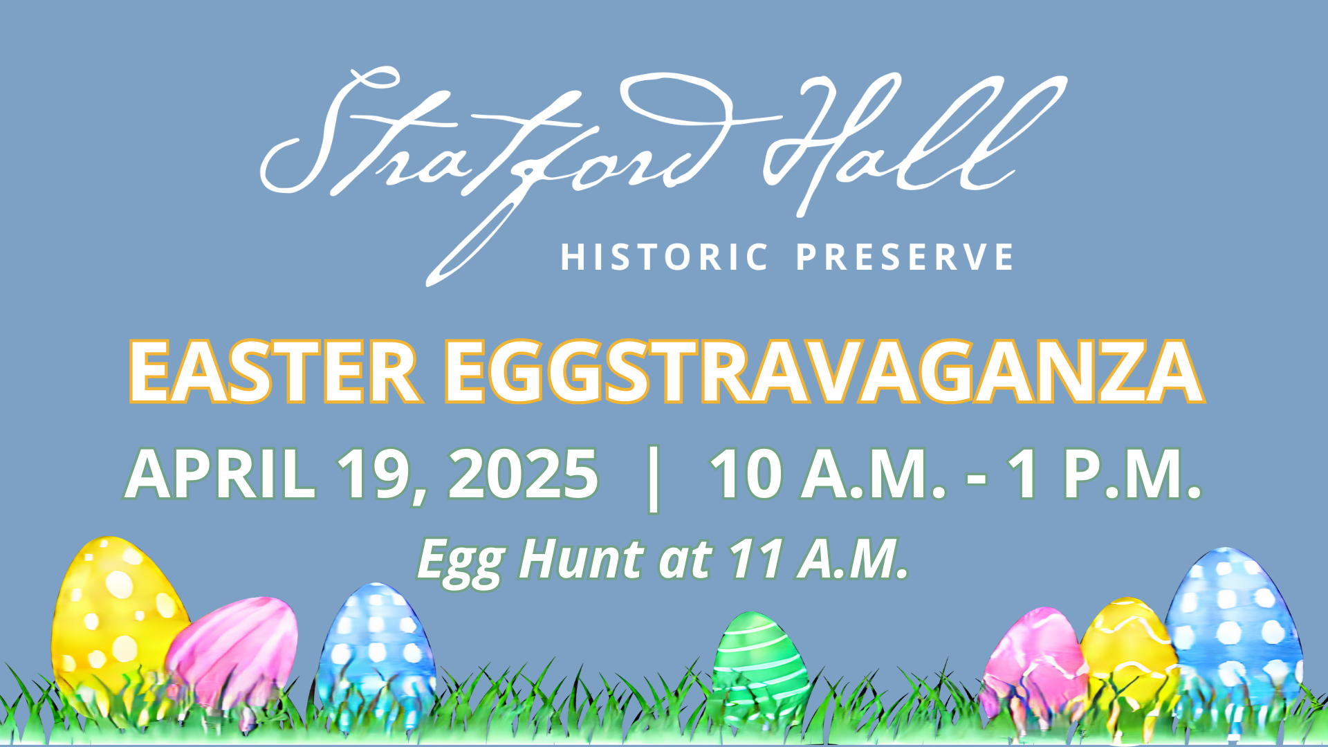 Easter Eggstravaganza at Stratford Hall